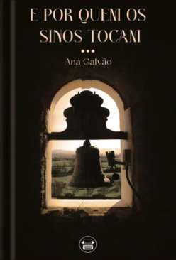 E por quem os sinos tocam...