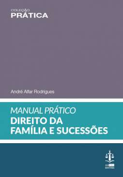 Manual pr�tico de direito da fam�lia e sucess�es