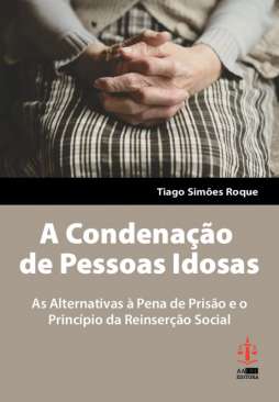 A condena��o de pessoas idosas