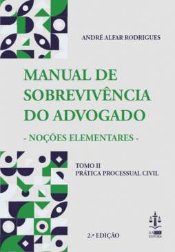 Manual de dobreviv�ncia do advogado : no��es elementares, 2