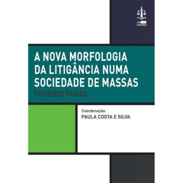 A nova morfologia da litig�ncia numa sociedade de massas