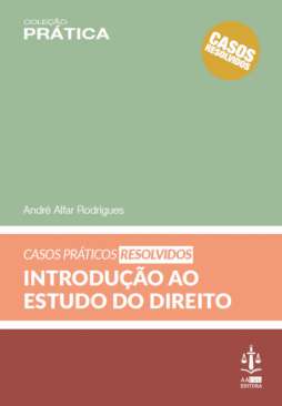 Casos pr�ticos resolvidos de introdu��o ao estudo do direito