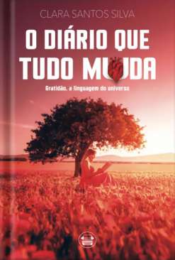 O di�rio que tudo muda