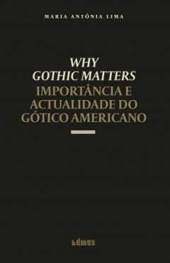 Why gothic matters