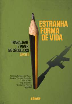 Estranha forma de vida : trabalhar e viver no s�culo XXI, 2