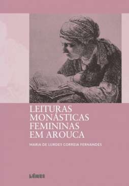 Leituras mon�sticas femininas em Arouca