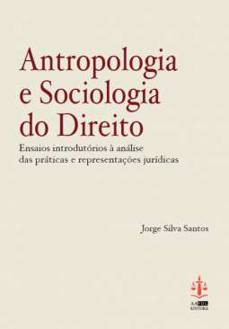 Antrolopogia e sociologia do direito