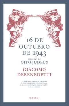 16 de Outubro de 1943 seguido de ;  Oito Judeus