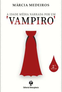 A Idade M�dia narrada por um vampiro
