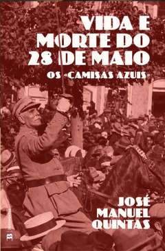 Vida e morte do 28 de maio