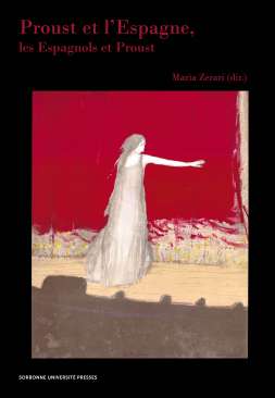 Proust et l'Espagne, les Espagnols et Proust