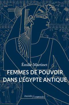 Femmes de pouvoir dans l'�gypte antique
