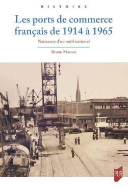 Les ports de commerce fran�ais de 1914 � 1965