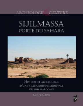 Sijilmassa porte du Sahara