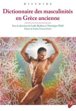 Dictionnaire des masculinit�s en Gr�ce ancienne