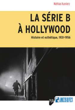 La s�rie B � Hollywood