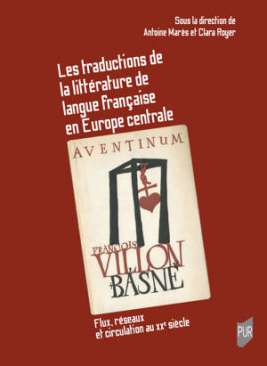 Les traductions de la litt�rature de langue fran�aise en Europe centrale