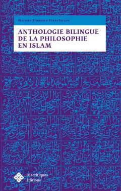 Anthologie bilingue de la philosophie en Islam