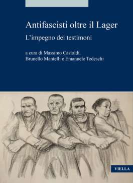Antifascisti oltre il Lager