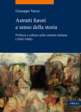 Astratti furori e senso della storia