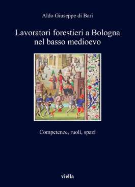 Lavoratori forestieri a Bologna nel basso medioevo