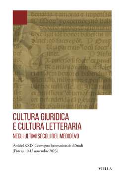 Cultura giuridica e cultura letteraria negli ultimi secoli del Medioevo