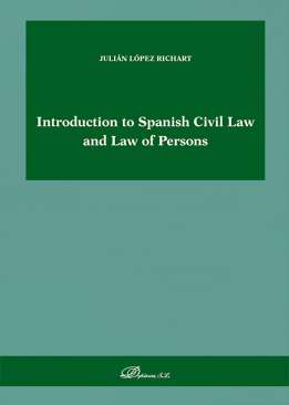 Introduction to Spanish Civil Law and Law of Persons