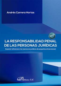 La responsabilidad penal de las personas jur�dicas