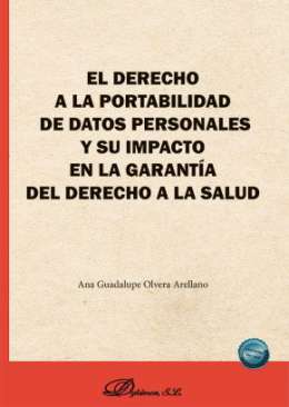 El derecho a la portabilidad de datos personales y su impacto en la garant�a del derecho a la salud