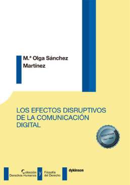 Los efectos disruptivos de la comunicaci�n digital