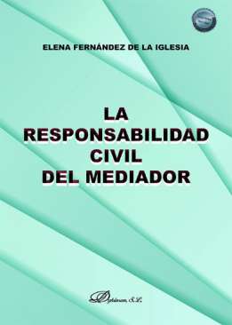 La responsabilidad civil del mediador