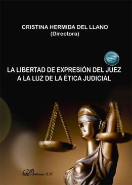 La libertad de expresi�n del juez a la luz de la �tica judicial