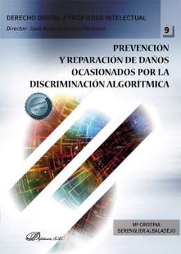 Prevenci�n y reparaci�n de da�os ocasionados por la discriminaci�n algor�tmica