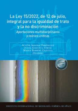 La Ley 15/2022, de 12 de julio, integral para la igualdad de trato y la no discriminaci�n