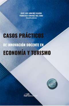 Casos pr�cticos de innovaci�n docente en econom�a y turismo