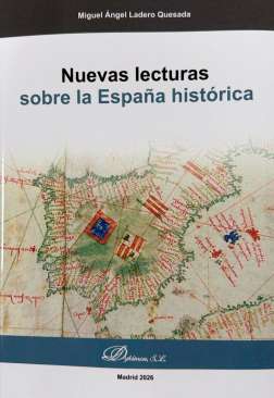 Nuevas lecturas sobre la Espa�a hist�rica