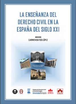 La ense�anza del Derecho civil en la Espa�a del siglo XXI