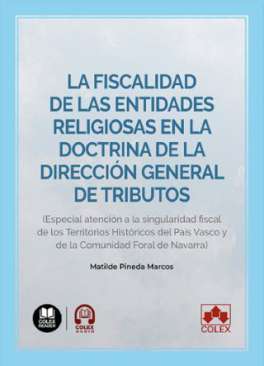 La fiscalidad de las entidades religiosas en la doctrina de la Direcci�n General de Tributos