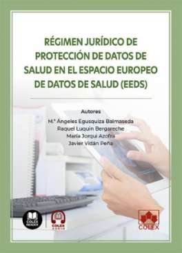 R�gimen jur�dico de protecci�n de datos de salud en el Espacio Europeo de Datos de Salud (EEDS)