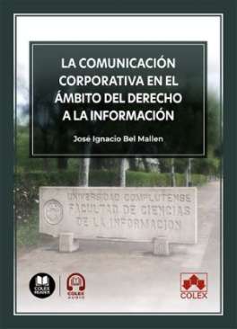 La comunicaci�n corporativa en el �mbito del derecho a la informaci�n