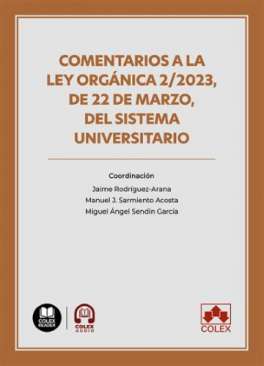 Comentarios a la Ley Org�nica 2/2023, de 22 de marzo, del sistema universitario