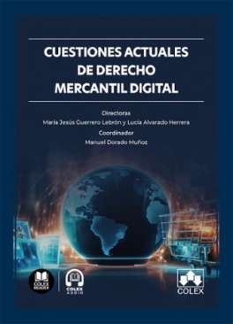 Cuestiones actuales de Derecho mercantil digital