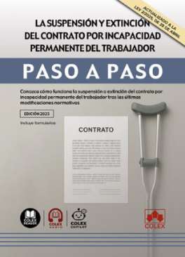 La suspensi�n y extinci�n del contrato por incapacidad permanente del trabajador