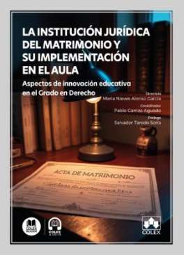 La instituci�n jur�dica del matrimonio y su implementaci�n en el aula
