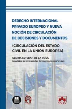 Derecho internacional privado europeo y nueva noci�n de circulaci�n de decisiones y documentos