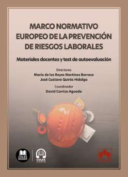 Marco normativo europeo de la prevenci�n de riesgos laborales