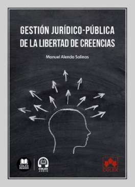 Gesti�n jur�dico-p�blica de la libertad de creencias