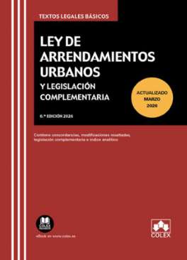 Ley de arrendamientos urbanos y legislaci�n complementaria