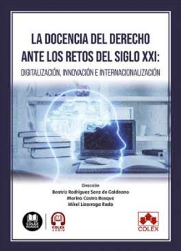 La docencia del Derecho ante los retos del siglo XXI