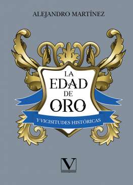 La Edad de oro y vicisitudes hist�ricas
